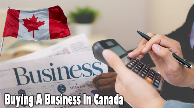 Buying A Business In Canada: Financing A Business Buy