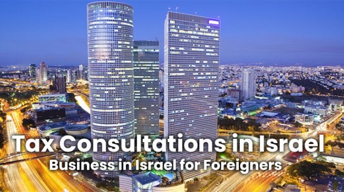 Tax Consultations in Israel